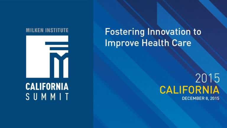 2015 CA Summit – Fostering Innovation to Improve Health Care