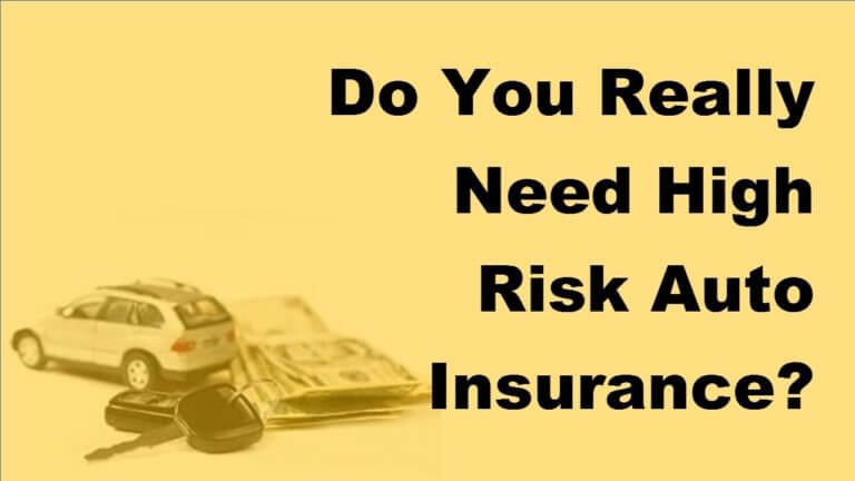 2017 Car Insurance Tips  | Do You Really Need High Risk Auto Insurance