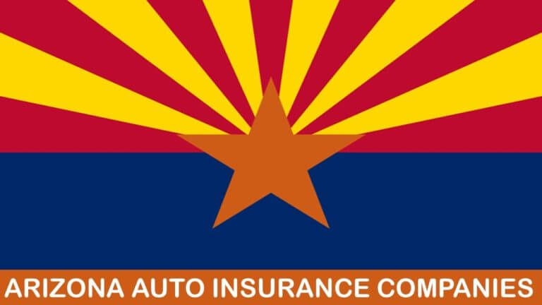 Arizona Auto Insurance Companies (Car Insurance Tips)