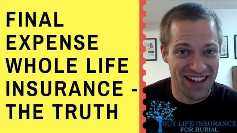 Final Expense Whole Life Insurance – The TRUTH!