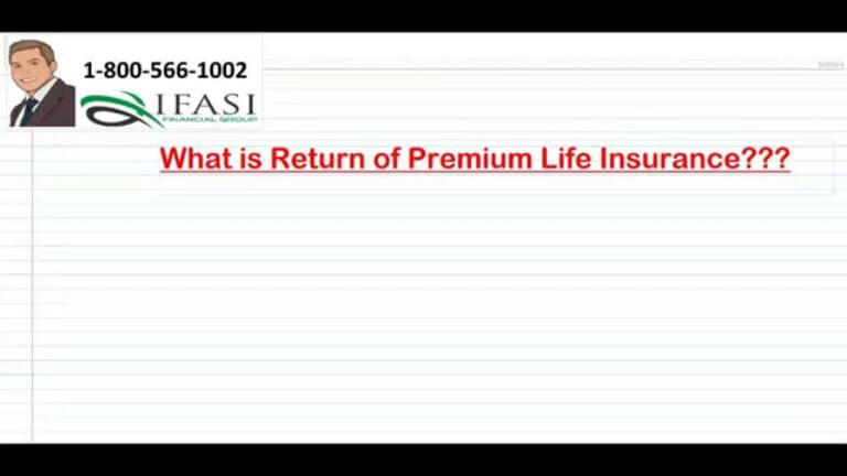 Return of Premium Life Insurance – Return of Premium Term Life Insurance Fully Explained