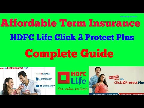 Complete Details of HDFC Life Click 2 Protect Plus | Affordable Term Insurance Plan
