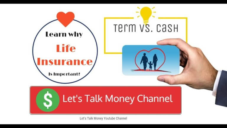 Term Life Insurance and Cash Value Life Insurance. What Life Insurance should I buy?
