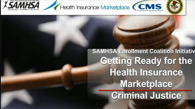 Getting Ready for the Health Insurance Marketplace: Criminal Justice