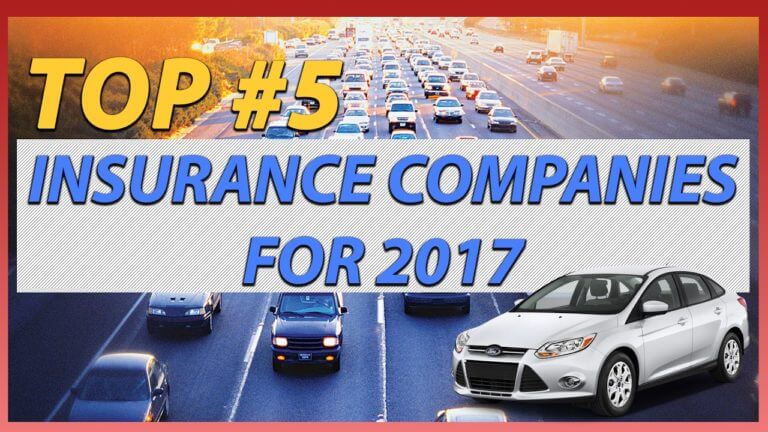 Top 5 insurance companies in 2017 explained