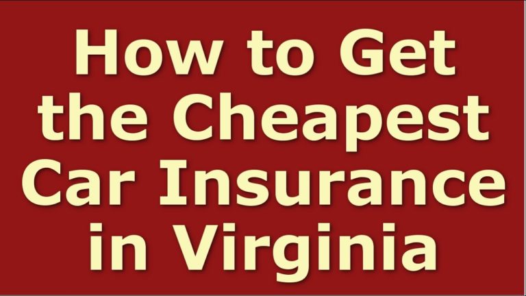 How to Get Cheap Car Insurance in Virginia | Best Virginia Auto Insurance Quotes