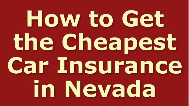 How to Get Cheap Car Insurance in Nevada | Best Nevada Auto Insurance Quotes