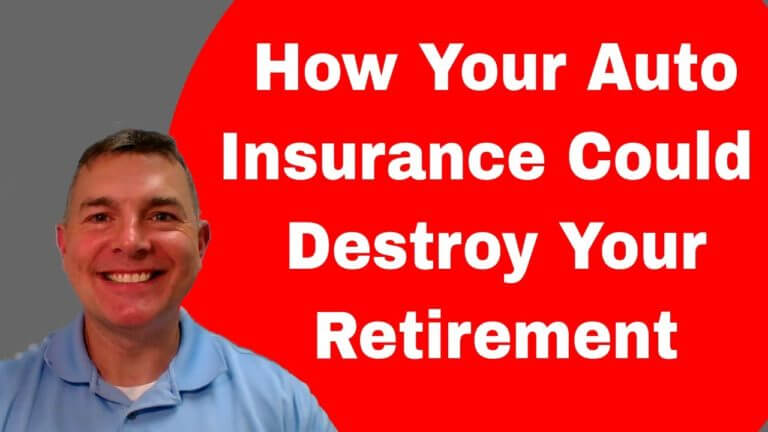 How Your Auto Insurance Could Destroy Your Retirement Plan