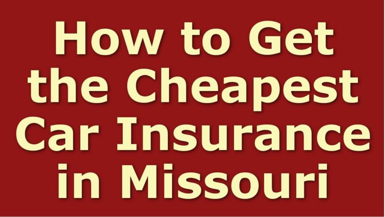 How to Get Cheap Car Insurance in Missouri | Best Missouri Auto Insurance Quotes