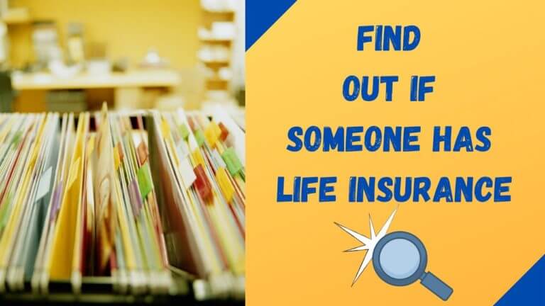 How To Find Out If Someone Has Life Insurance
