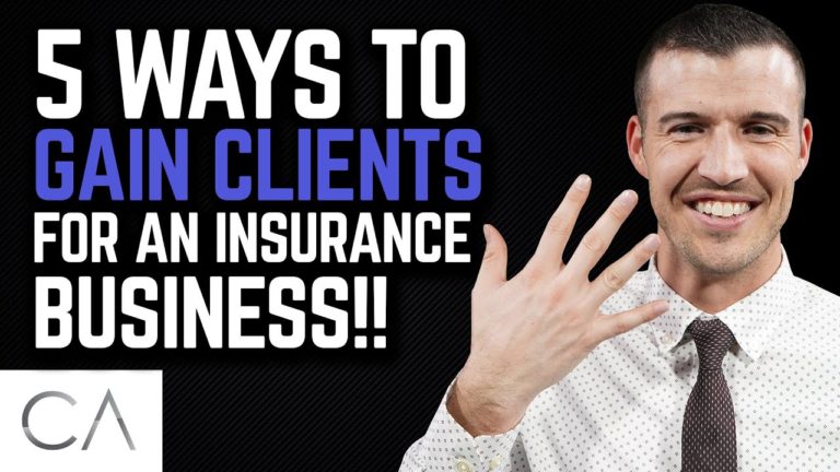 5 Ways To Gain Clients For An Insurance Business!
